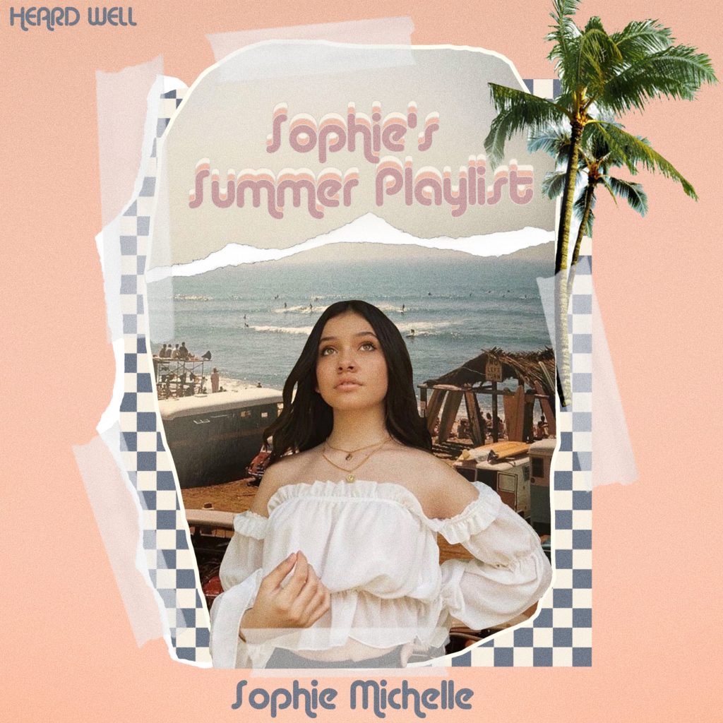 Sophie’s Summer Playlist