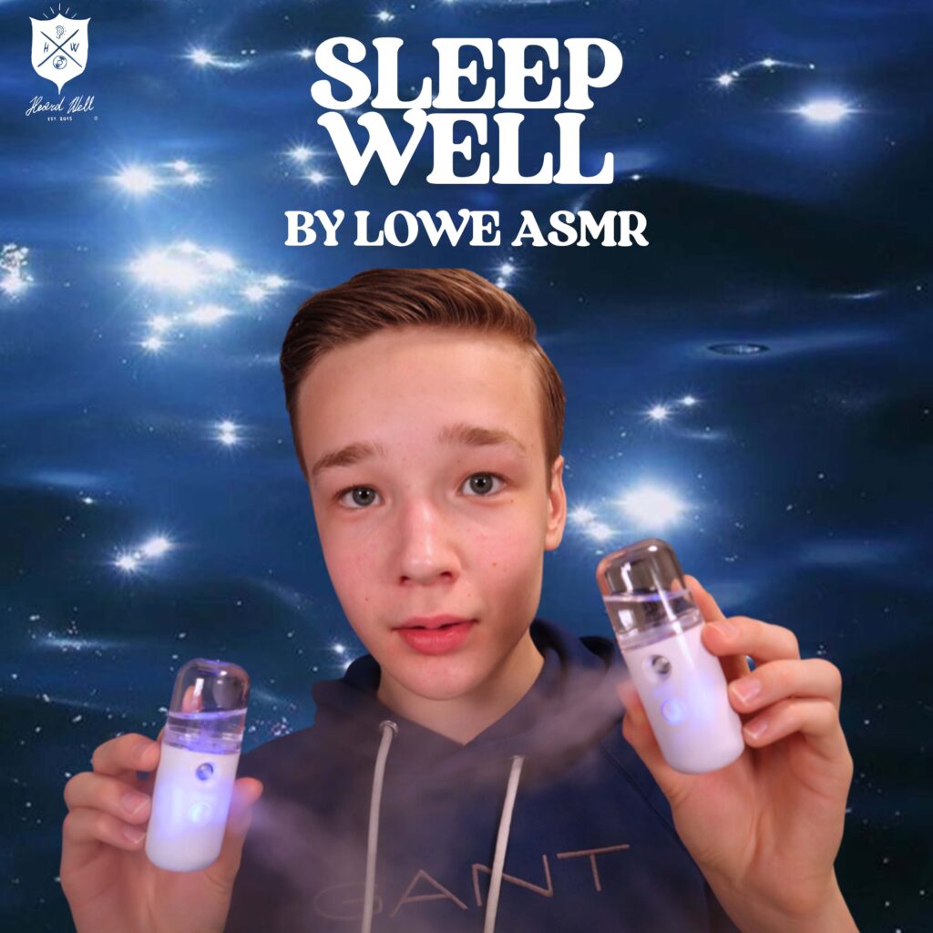 Sleep Well by Lowe ASMR