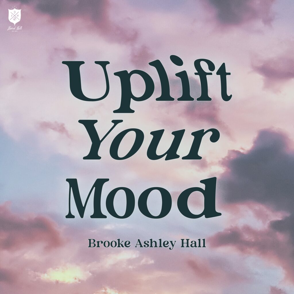 Uplift Your Mood