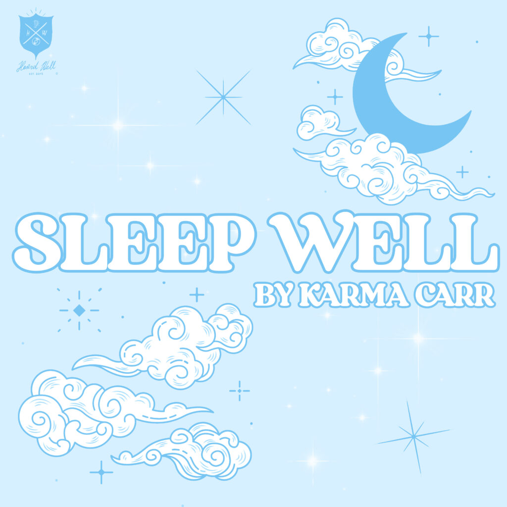 Sleep Well by Karma Carr