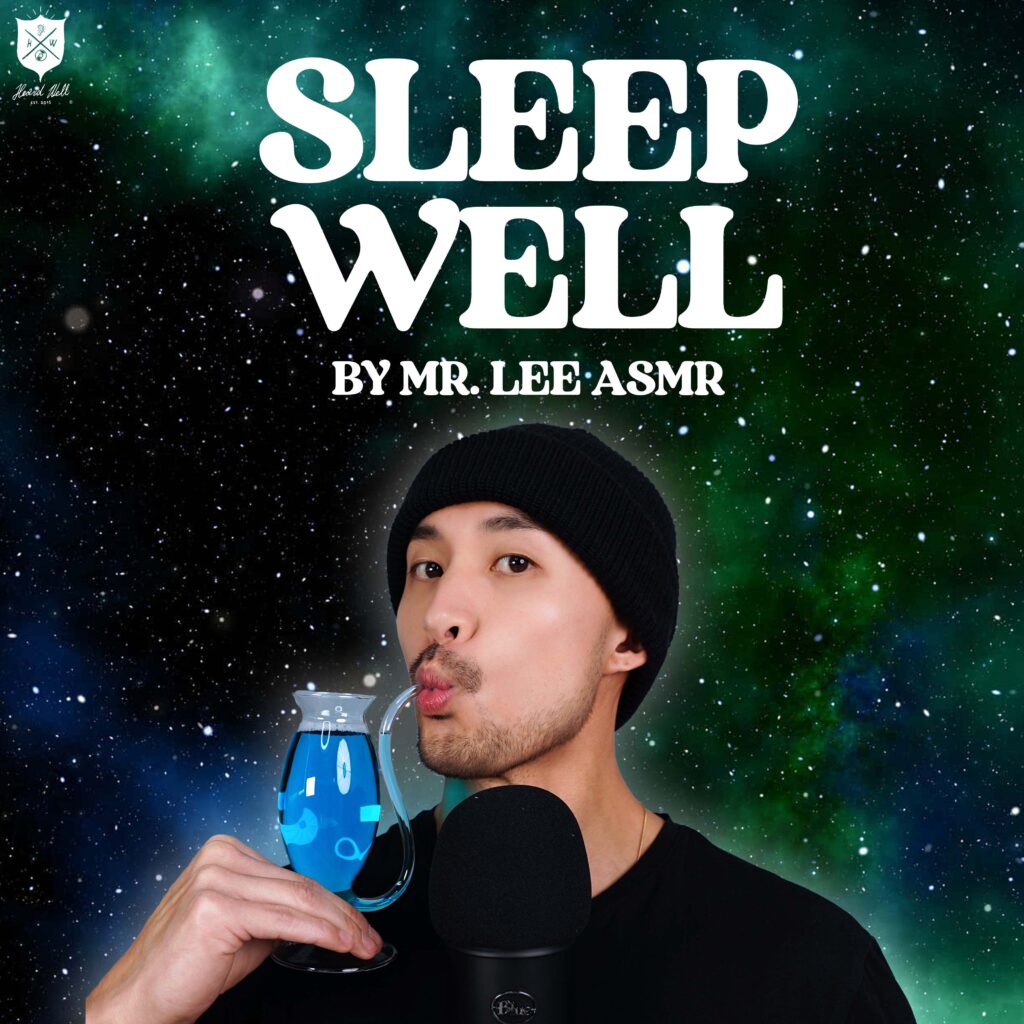 Sleep Well by Mr. Lee ASMR